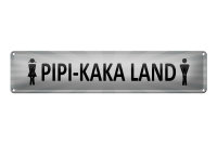 Blechschild Hinweis 46x10cm Pipi-Kaka Land Toilette...