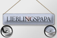 Blechschild Hinweis 46x10cm Lieblingspapa Herz Geschenk...
