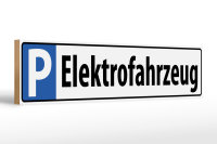 Holzschild Parken 46x10cm Parkplatzschild Elektrofahrzeug