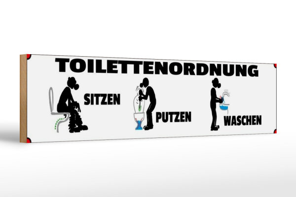 Holzschild Spruch 46x10cm Toilettenordnung sitzen putzen Dekoration