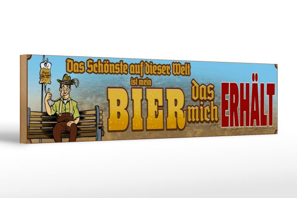 Holzschild Spruch 46x10cm das schönste auf dieser Welt mein Bier