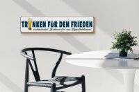 Holzschild Spruch 46x10cm Bier trinken für den Frieden Geschenk Dekoration
