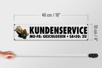Holzschild Spruch 46x10cm Kundenservice Mo-Fr, Sa So zu Dekoration