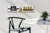 Holzschild Spruch 46x10cm Bier stellt keine Fragen