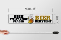Holzschild Spruch 46x10cm Bier stellt keine Fragen