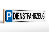 Holzschild Parken 46x10cm Parkplatz Dienstfahrzeug...