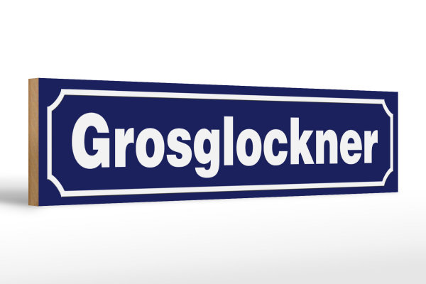 Holzschild Hinweis 46x10cm Grosglockner Dekoration