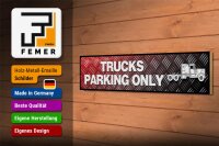 Holzschild Straßenschild 46x10cm Trucks parking only Dekoration