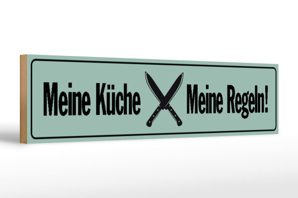 Holzschild Spruch 46x10cm meine Küche meine Regeln Dekoration