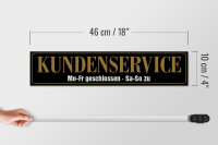 Holzschild Spruch 46x10cm Kundenservice Mo-Fr geschlossen
