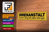 Holzschild Spruch 46x10cm Irrenanstalt komm ruhig rein Dekoration
