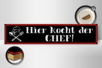 Holzschild Spruch 46x10cm hier kocht der Chef Küche Essen