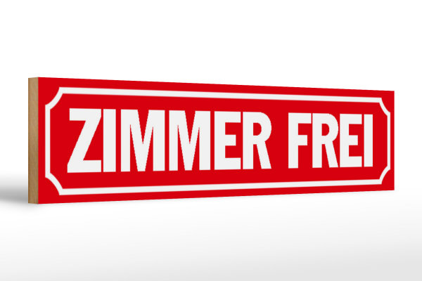 Holzschild Spruch 46x10cm Zimmer frei Gästezimmer Dekoration