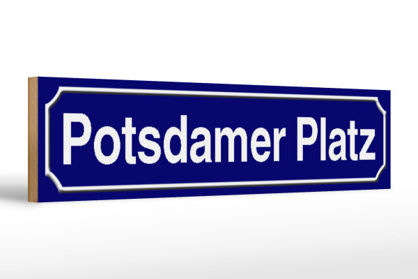 Holzschild Straßenschild 46x10cm Potsdamer Platz Berlin Dekoration