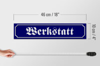 Holzschild Straßenschild 46x10cm Werkstatt Handwerker Dekoration