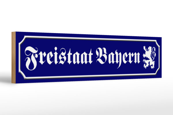 Holzschild Straßenschild 46x10cm Freistaat Bayern Wappen Dekoration