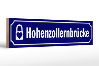 Holzschild Straßenschild 46x10cm Hohenzollernbrücke Köln Dekoration