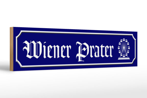 Holzschild Straßenschild 46x10cm Wiener Prater Österreich Riesenrad