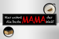 Holzschild Spruch 46x10cm hier wohnt beste MAMA der Welt Dekoration