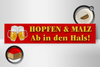 Holzschild Spruch 46x10cm Hopfen Malz ab in den Hals Bier