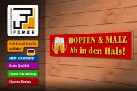 Holzschild Spruch 46x10cm Hopfen Malz ab in den Hals Bier
