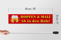 Holzschild Spruch 46x10cm Hopfen Malz ab in den Hals Bier