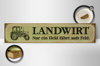 Holzschild Traktor 46x10cm Landwirt nur ein Held aufs Feld