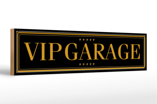 Holzschild Straßenschild 46x10cm VIP Garage Dekoration