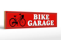 Holzschild Straßenschild 46x10cm Bike Garage...