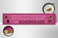 Holzschild Spruch 46x10cm Schokolade nimm dir Zeit für Dekoration