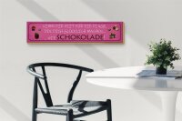 Holzschild Spruch 46x10cm Schokolade nimm dir Zeit für Dekoration