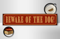 Holzschild Spruch 46x10cm beware of the dog Vorsicht Hund