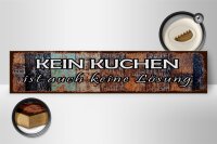 Holzschild Spruch 46x10cm kein Kuchen ist keine Lösung Dekoration