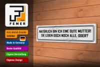 Holzschild Spruch 46x10cm natürlich bin ich gute Mutter Dekoration