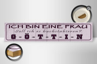 Holzschild Spruch 46x10cm ich bin bin eine Frau Göttin Dekoration