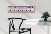 Holzschild Spruch 46x10cm ich bin bin eine Frau Göttin Dekoration