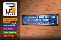 Holzschild Spruch 46x10cm schwimmt ruhig mit dem Strom Dekoration