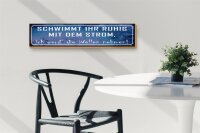 Holzschild Spruch 46x10cm schwimmt ruhig mit dem Strom Dekoration