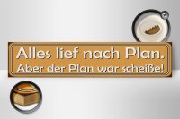 Holzschild Spruch 46x10cm alles lief nach Plan aber Plan Dekoration
