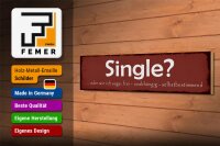 Holzschild Spruch 46x10cm Single oder frei unabhängig Dekoration
