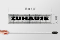 Holzschild Spruch 46x10cm  Zuhause da wo wie ein Penner Dekoration