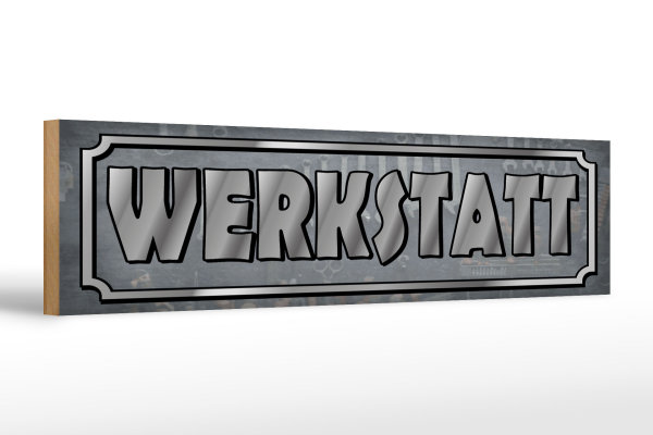 Holzschild Hinweis 46x10cm Werkstatt Geschenk Dekoration
