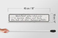 Holzschild Spruch 46x10cm sehe ich Leute in meinem Alter Dekoration