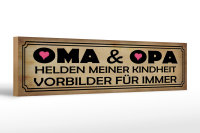 Holzschild Spruch 46x10cm Oma Opa Helden meiner Kindheit...