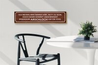 Holzschild Spruch 46x10cm ich immer nett doch Arschloch Dekoration
