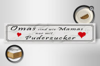 Holzschild Spruch 46x10cm Omas sind Mamas mit Puderzucker Dekoration