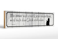 Holzschild Spruch 46x10cm wo Katze niederlässt wird Glück Dekoration