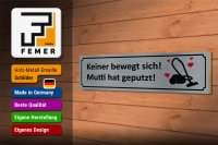 Holzschild Spruch 46x10cm keine bewegt Mutti hat geputzt Dekoration