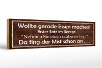 Holzschild Spruch 46x10cm Rezept nehmen Sie sauberen Topf Dekoration