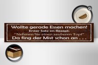 Holzschild Spruch 46x10cm Rezept nehmen Sie sauberen Topf Dekoration